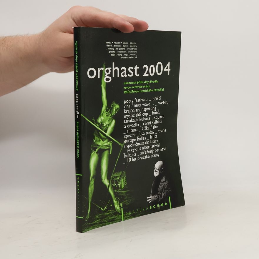 Jan Vladislav Orghast 2004: Almanach příští vlny divadla