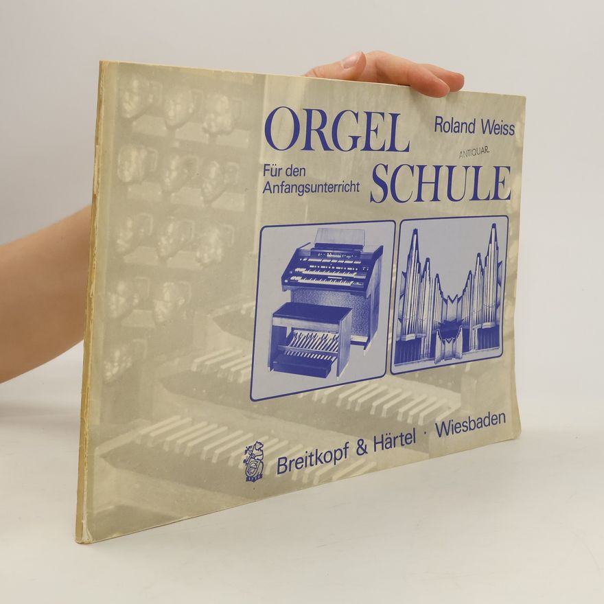 Roland Weiss Orgel für den Anfangsunterricht Schule