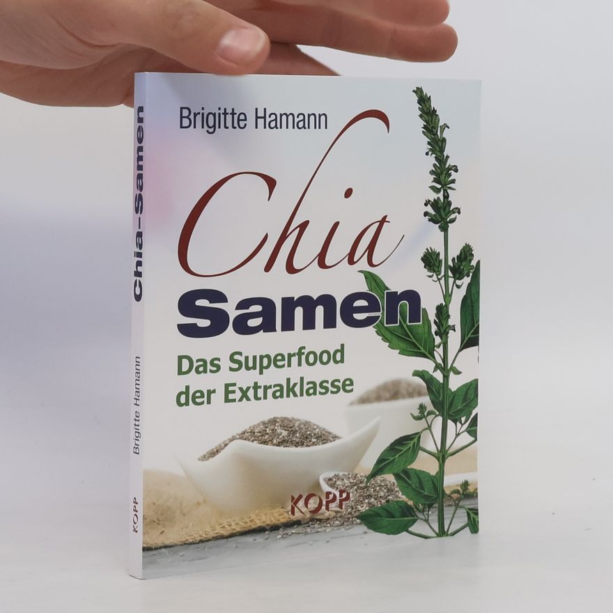 Brigitte Hamann Chia Samen