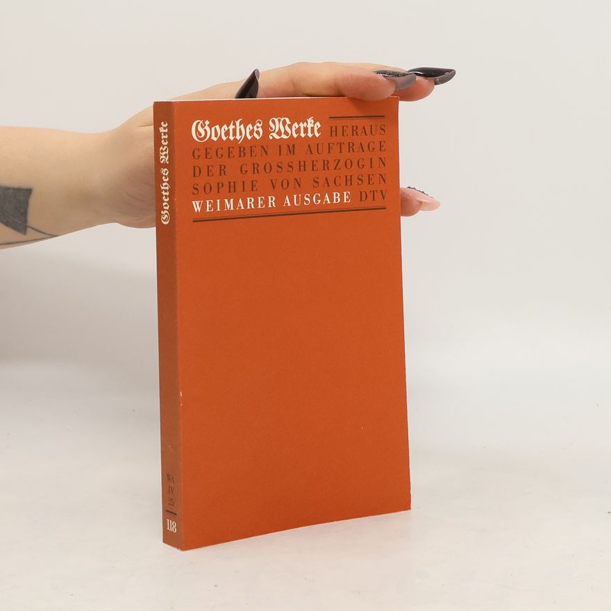Johann Wolfgang von Goethe Goethes Werke 118