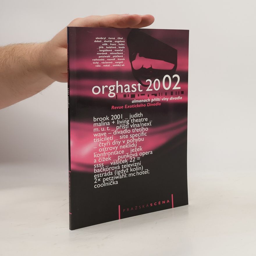 Kolektiv autorů Orghast 2002: Almanach příští vlny divadla