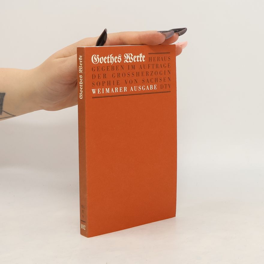 Johann Wolfgang von Goethe Goethes Werke 102