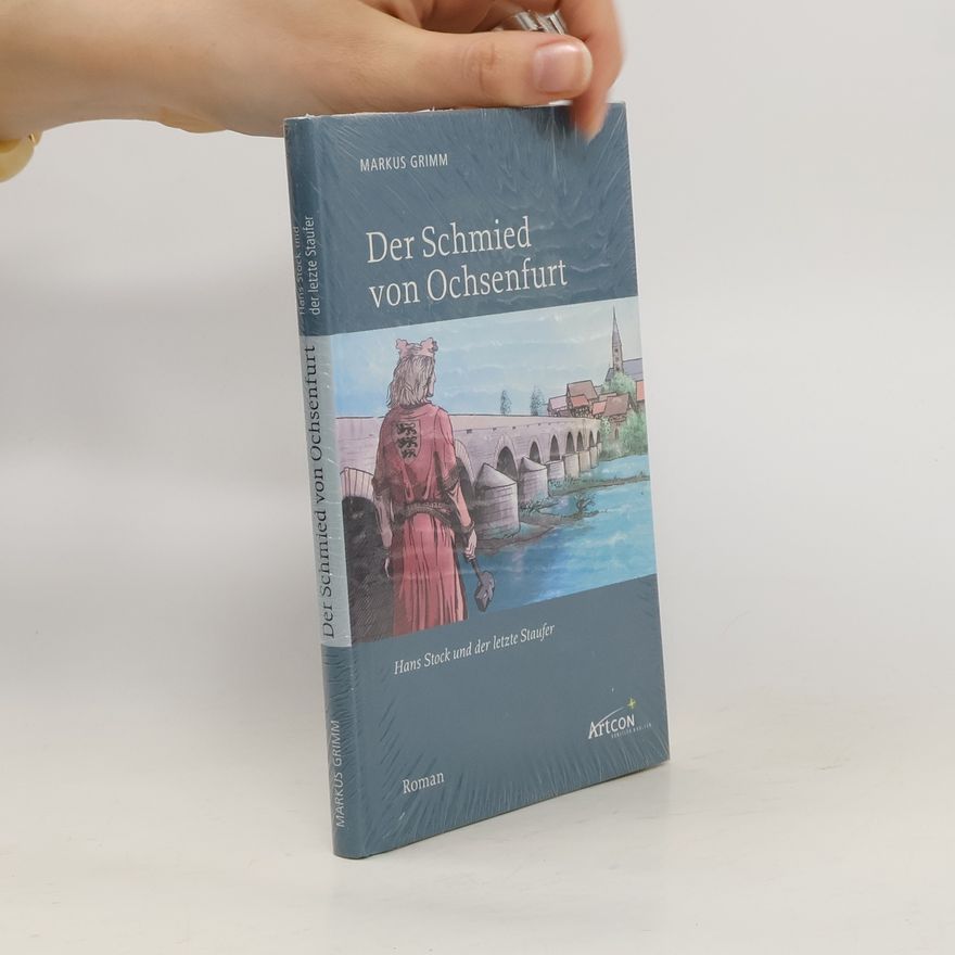 Markus Grimm Der Schmied von Ochsenfurt