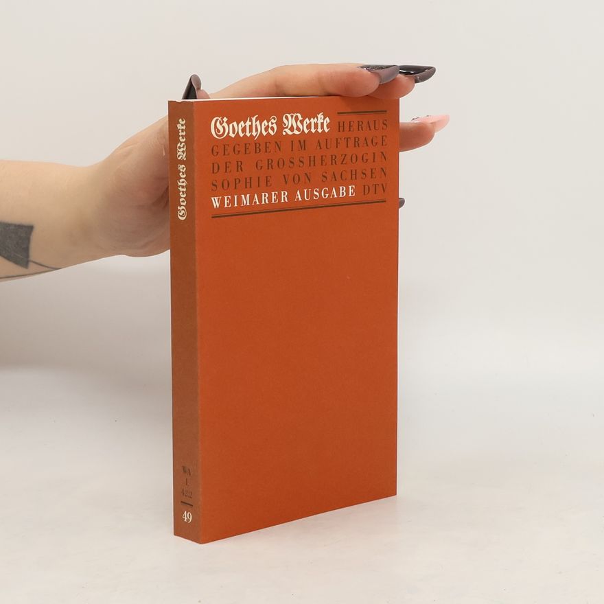 Johann Wolfgang von Goethe Goethes Werke 49. Band