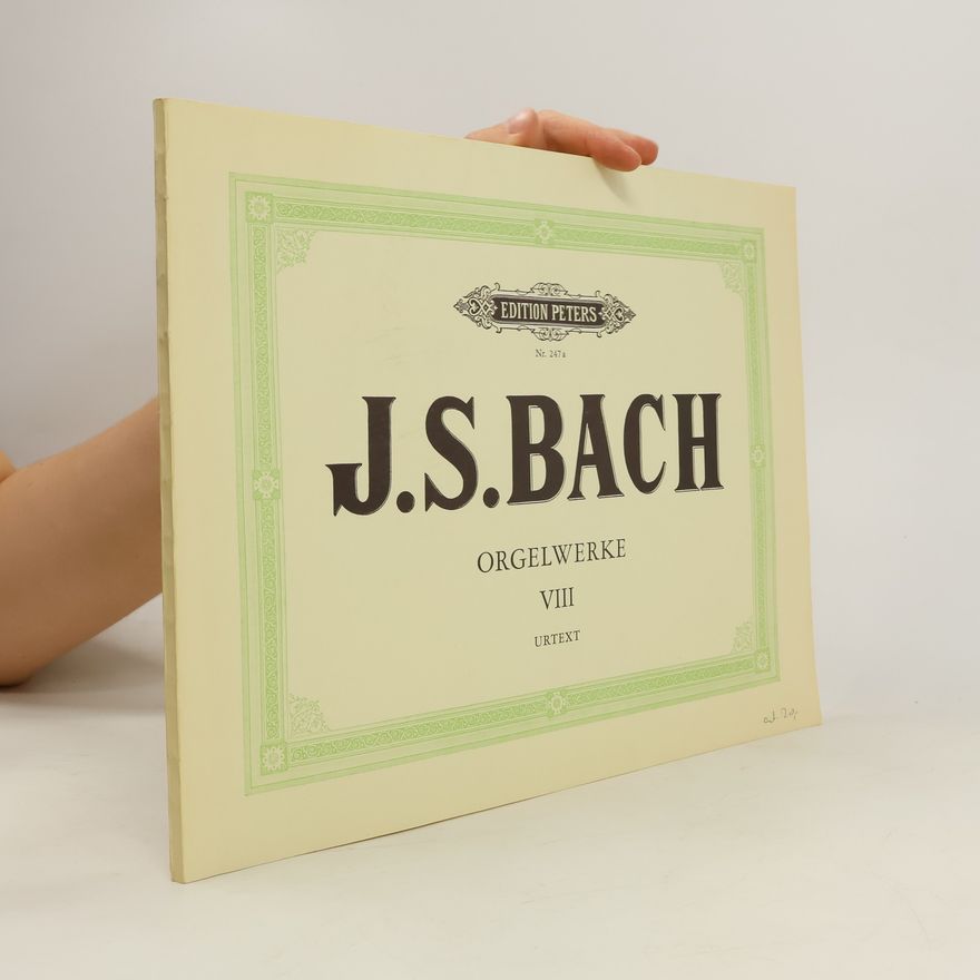 Johann Sebastian Bach Orgelwerke VIII