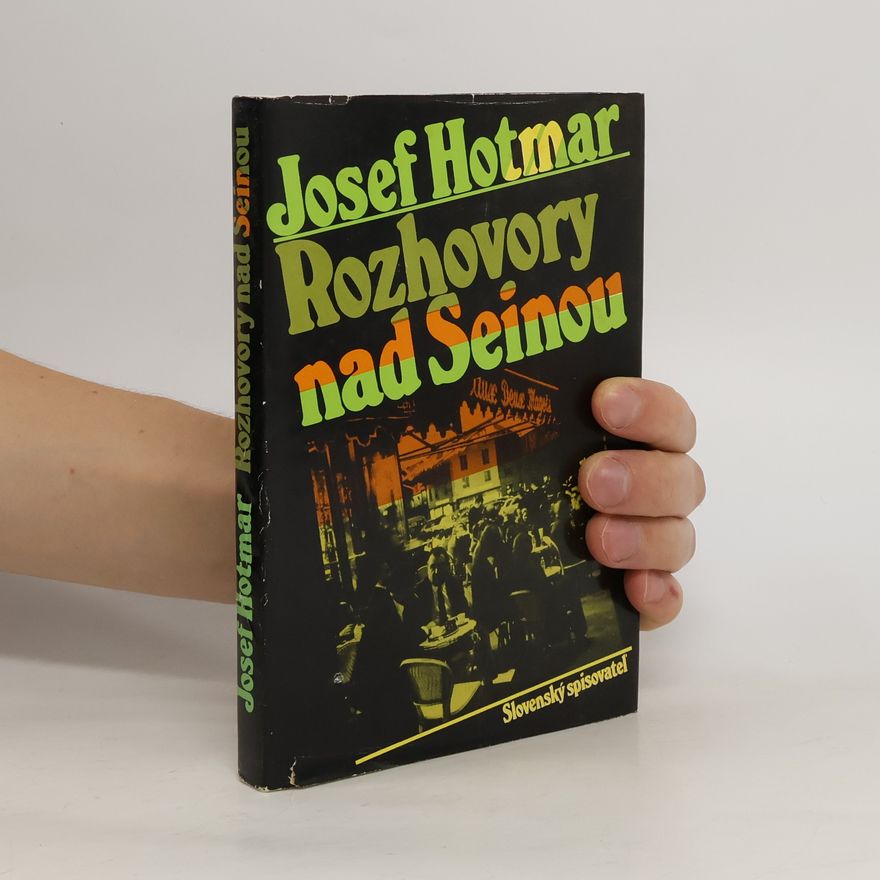 Josef Hotmar Rozhovory nad Seinou