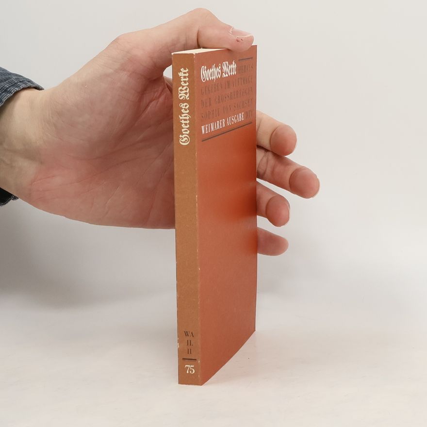 Johann Wolfgang von Goethe Goethes Werke 75