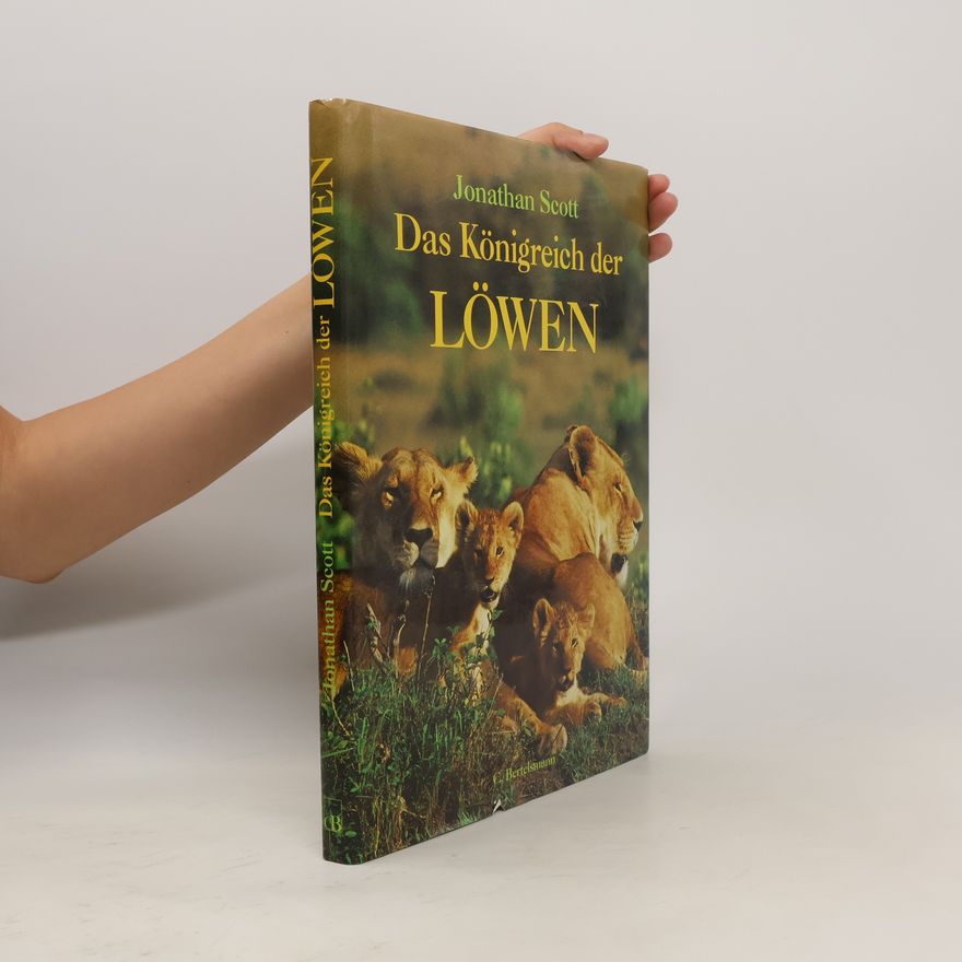 Jonathan Scott Das Königreich der Löwen