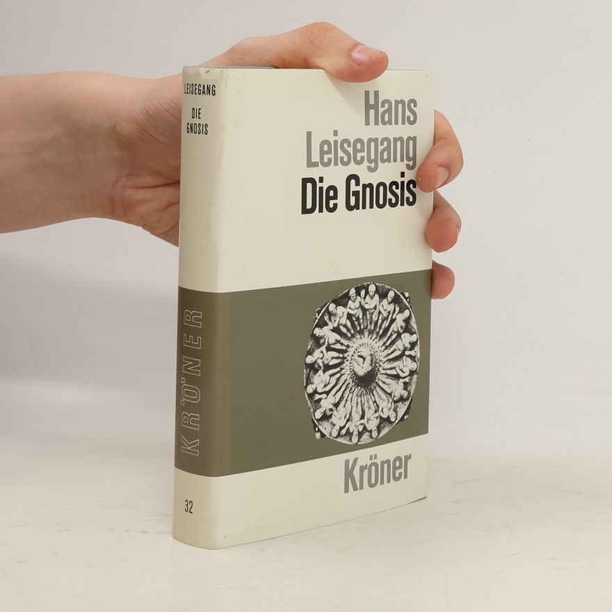 Hans Leisegang Die Gnosis