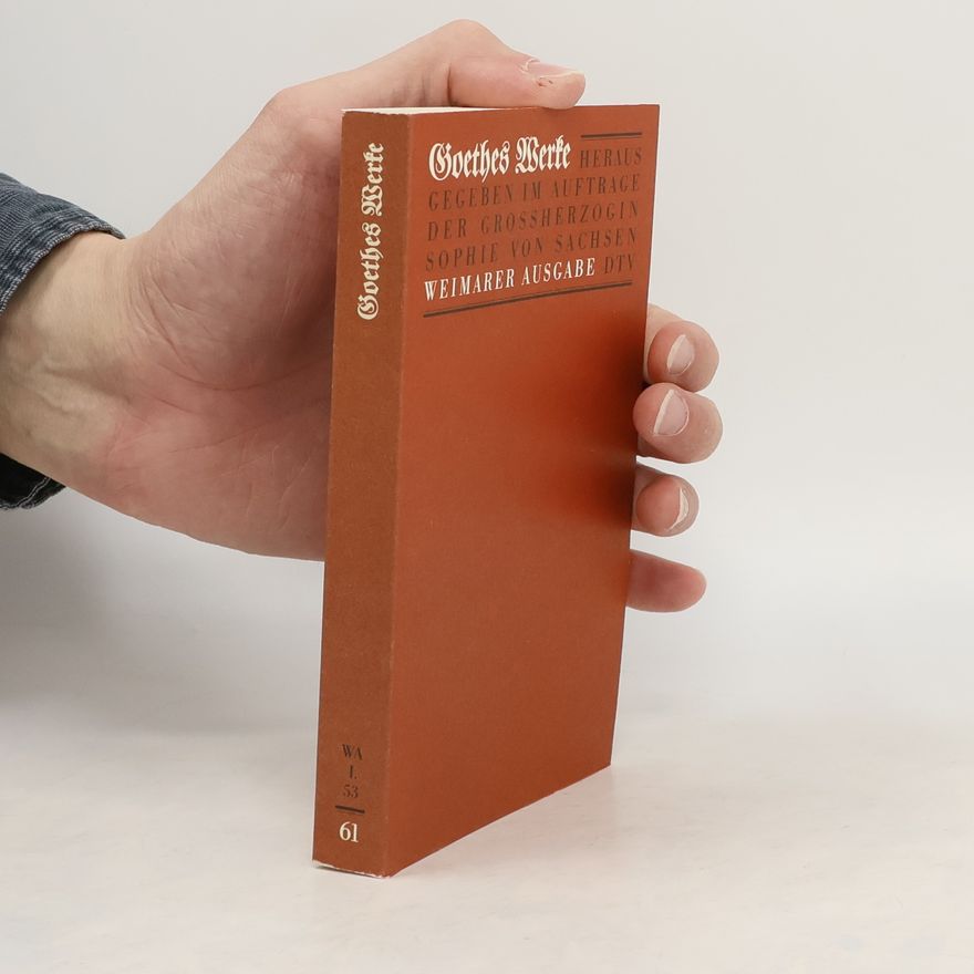 Johann Wolfgang von Goethe Goethes Werke 61