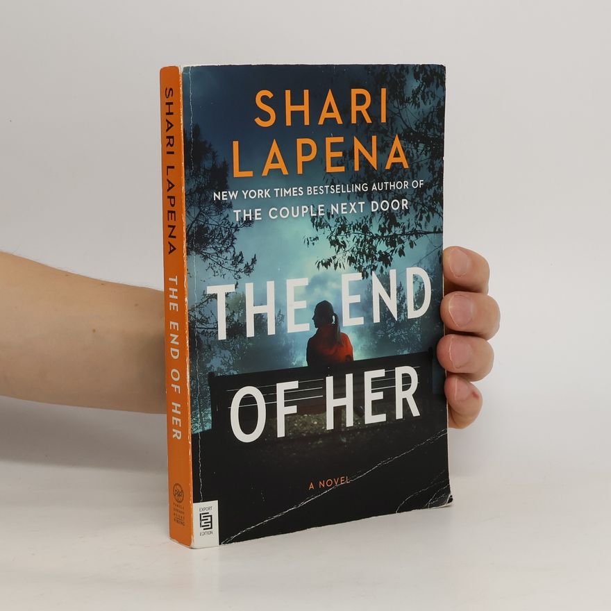 Shari Lapena The End of Her