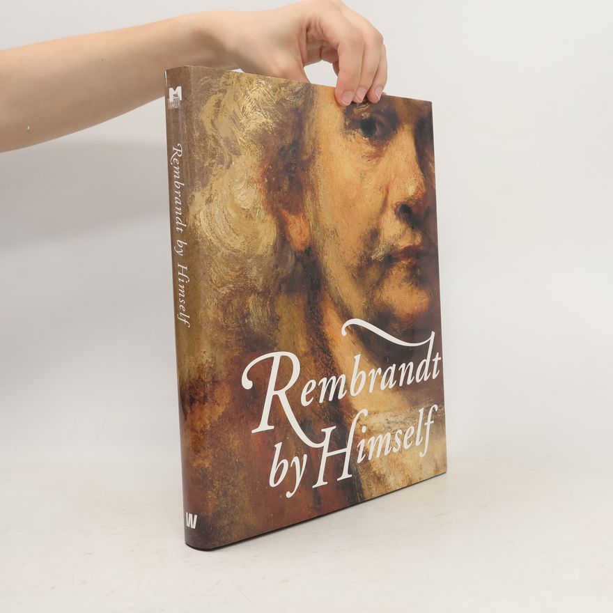 AA.VV. Rembrandt by himself