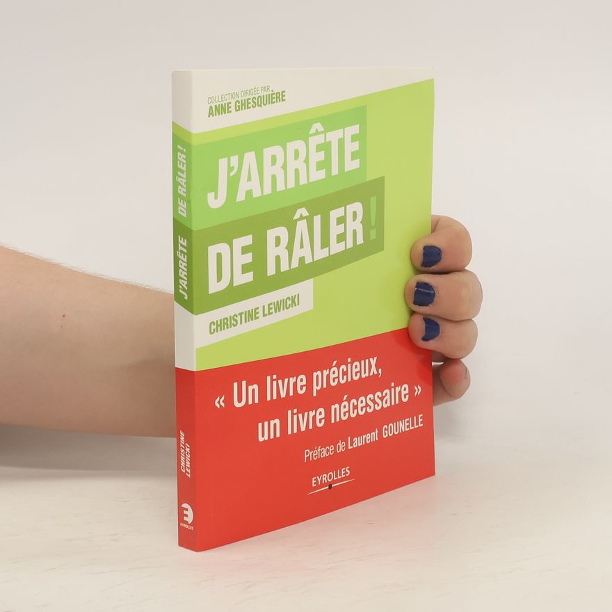Christine Lewicki J'arrête de râler !