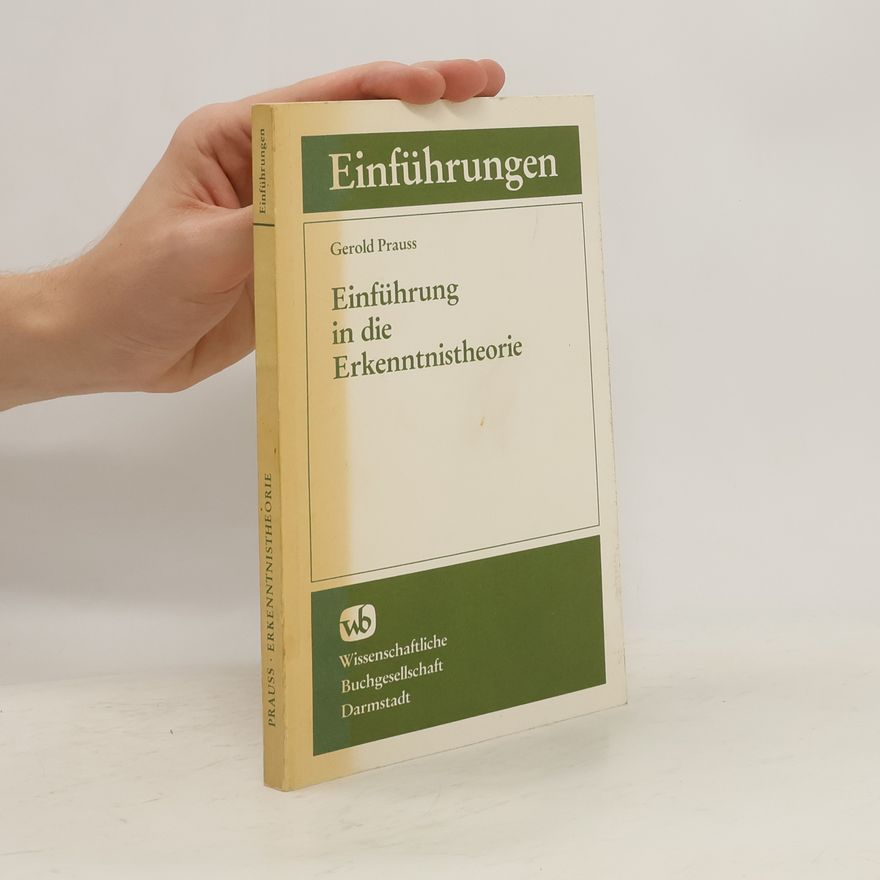 Gerold Prauss Einführung in die Erkenntnistheorie