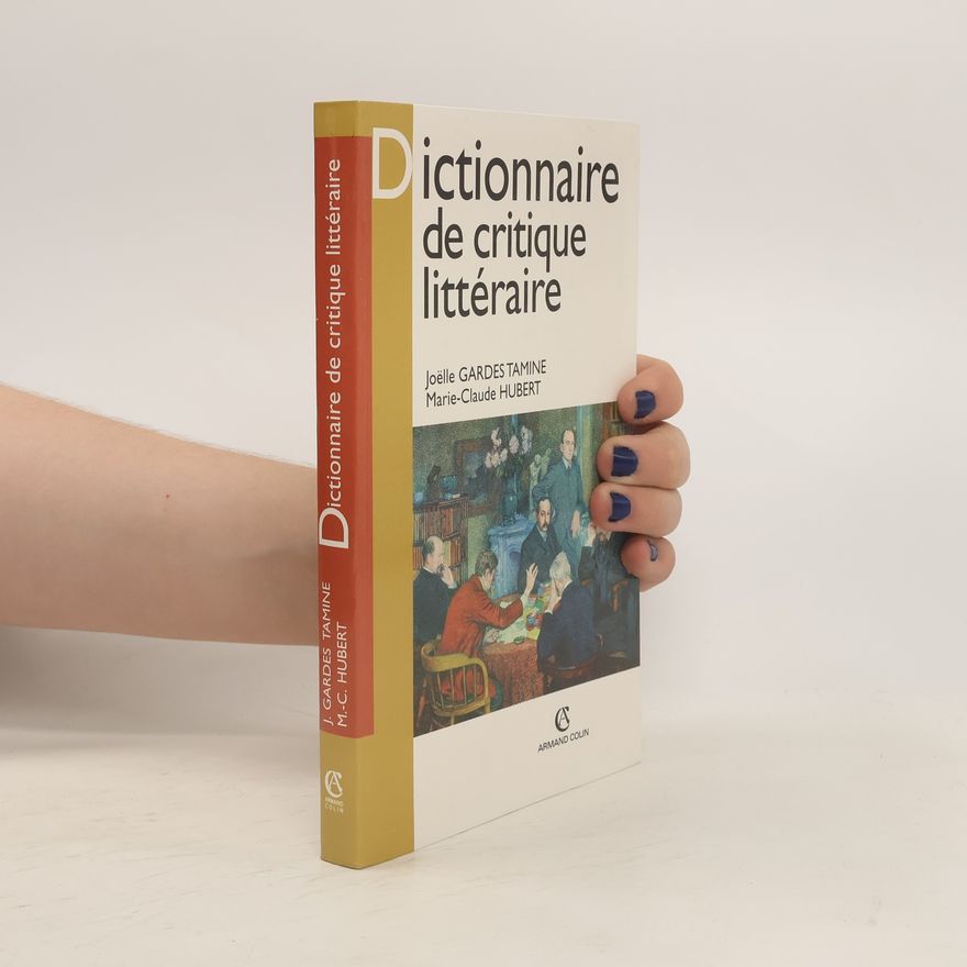 Joëlle Gardes-Tamine Dictionnaire de critique littéraire
