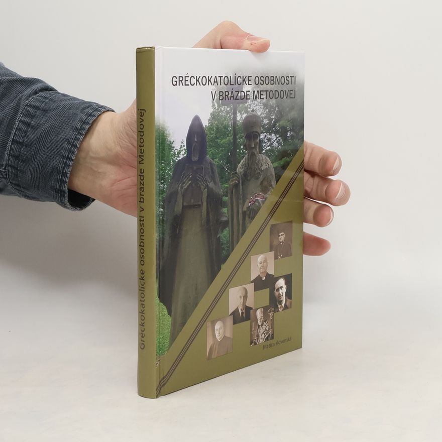 Collectif d'auteurs Gréckokatolícke osobnosti v brázde metodovej