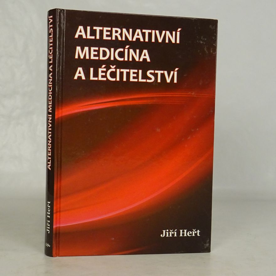 Jiří Heřt Alternativní medicína a léčitelství