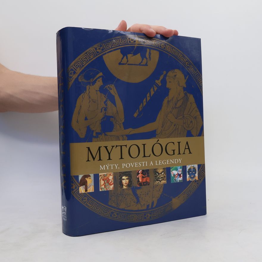 Autores varios Mytológia : mýty, povesti a legendy