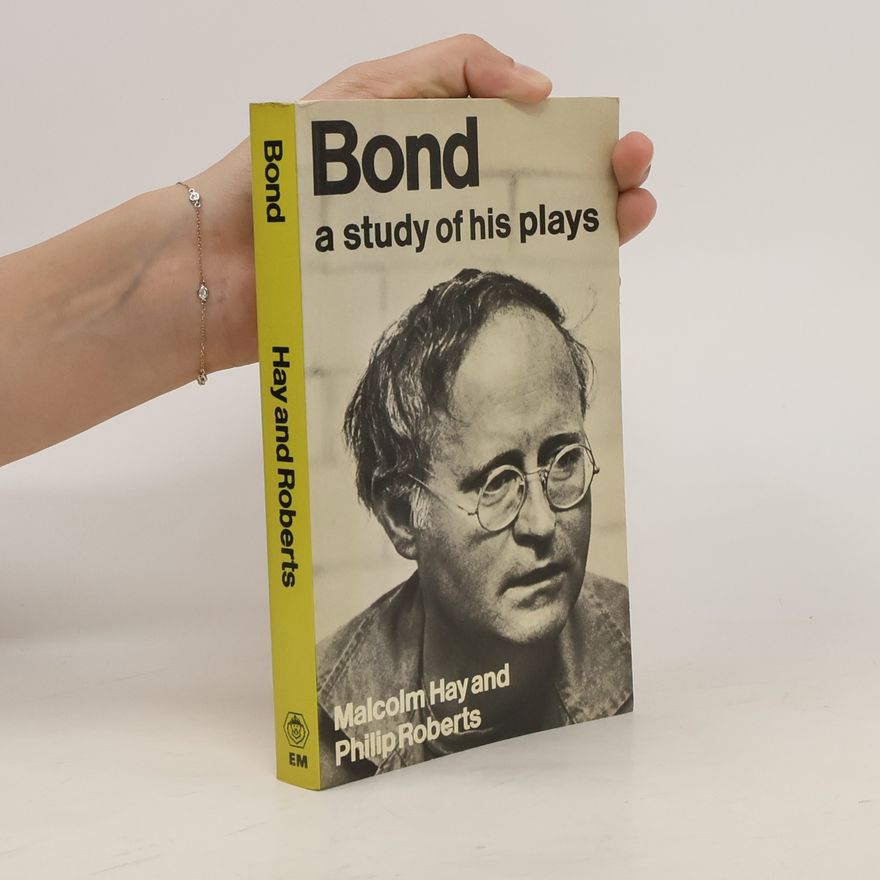 Philip Roberts Bond, a Study of His Plays