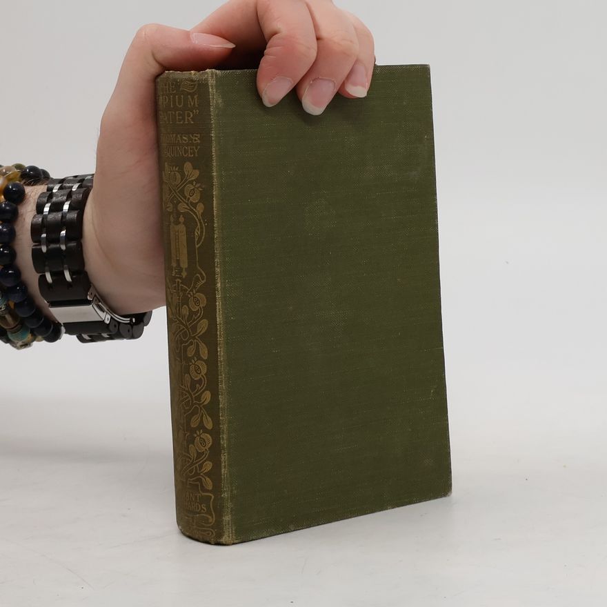 Quincey Thomas de Confessions of an English Opium-Eater
