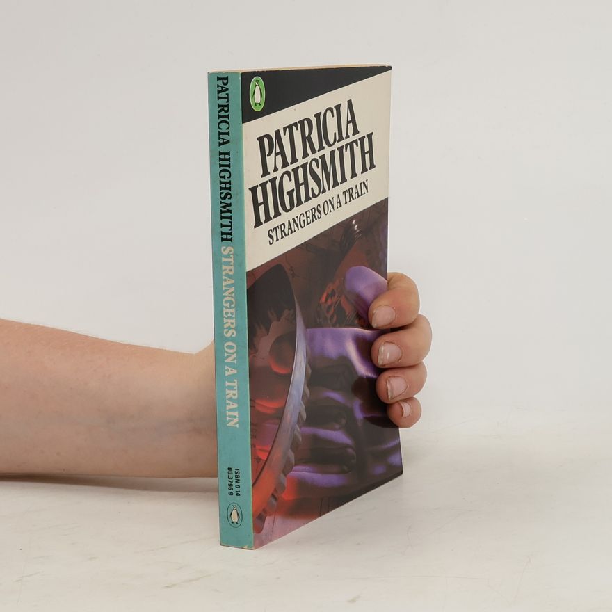 Patricia Highsmith Strangers on a Train