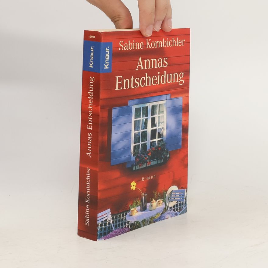 Sabine Kornbichler Annas Entscheidung