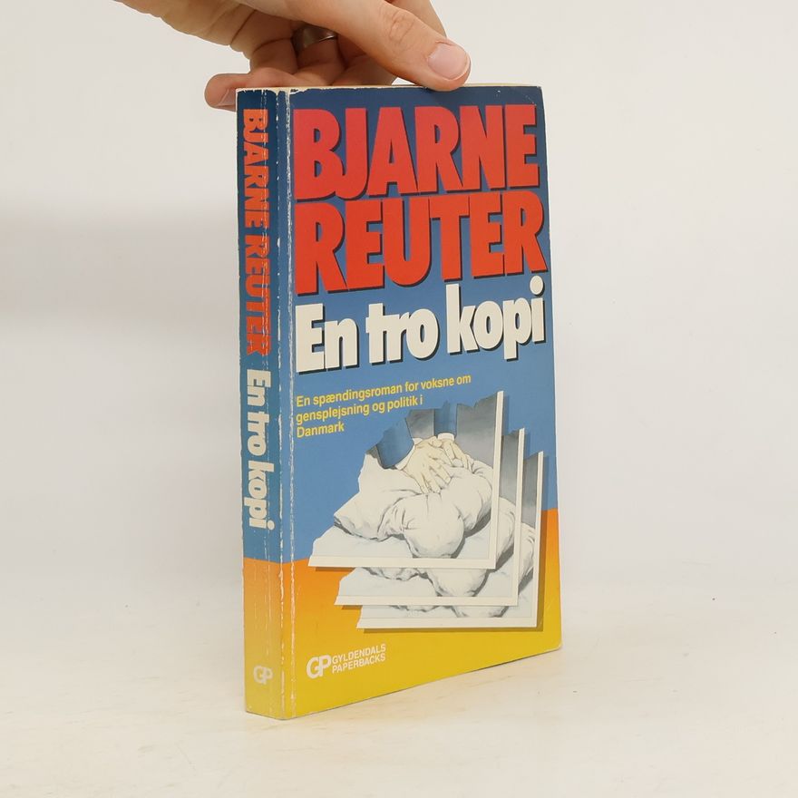 Bjarne Reuter En tro kopi