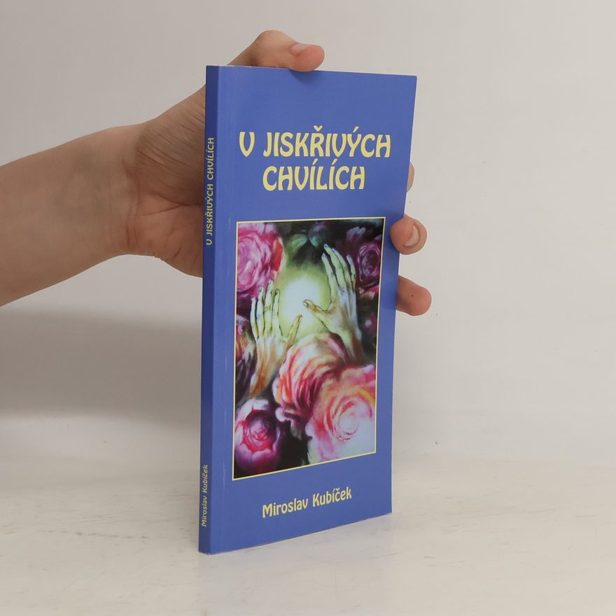 Miroslav Kubíček V jiskřivých chvílích