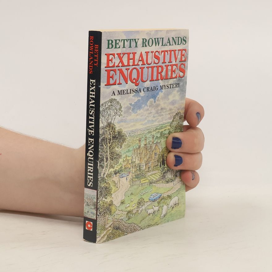 Betty Rowlands Exhaustive Enquiries