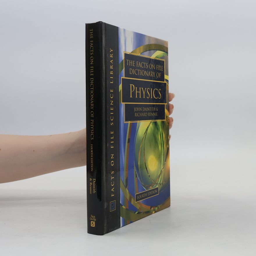 Richard Rennie The Facts on File Dictionary of Physics