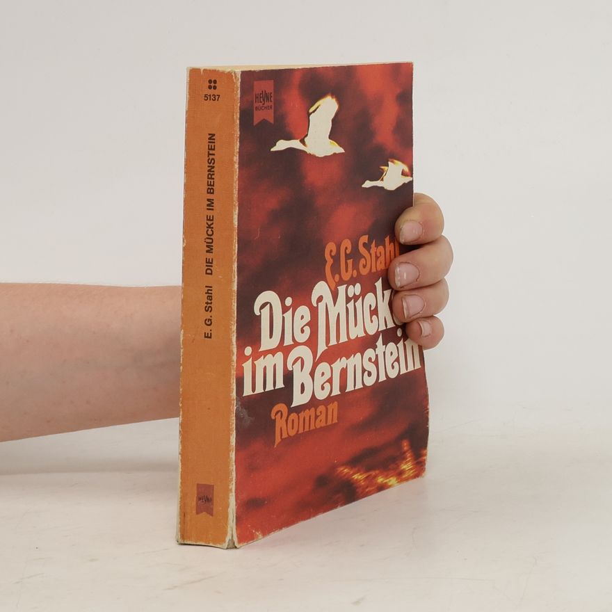 Else G. Stahl Die Mücke im Bernstein