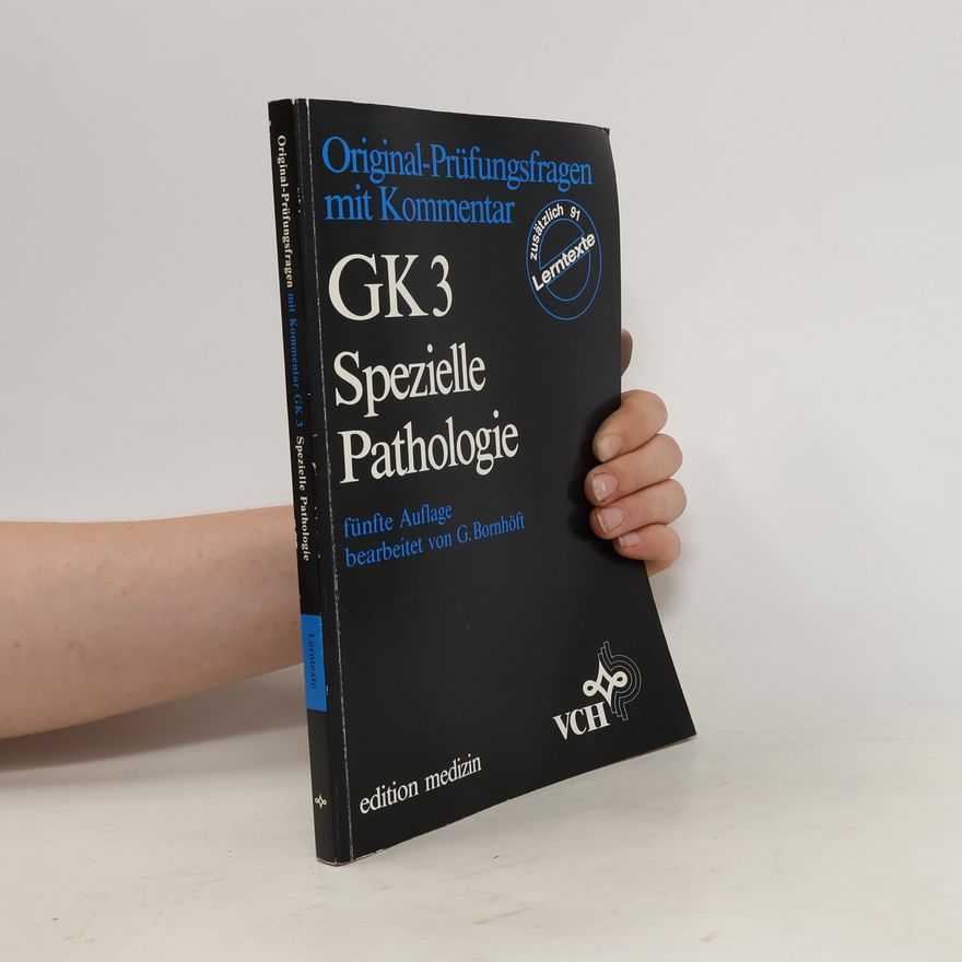 Gudrun Bornhöft Original-Prüfungsfragen mit Kommentar GK 3 Spezielle Pathologie