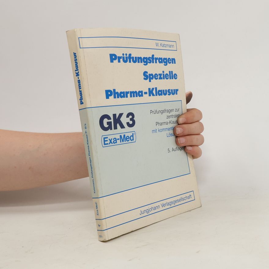 Werner Katzmann Prüfungsfragen zur zentralen spez[iellen] Pharma-Klausur