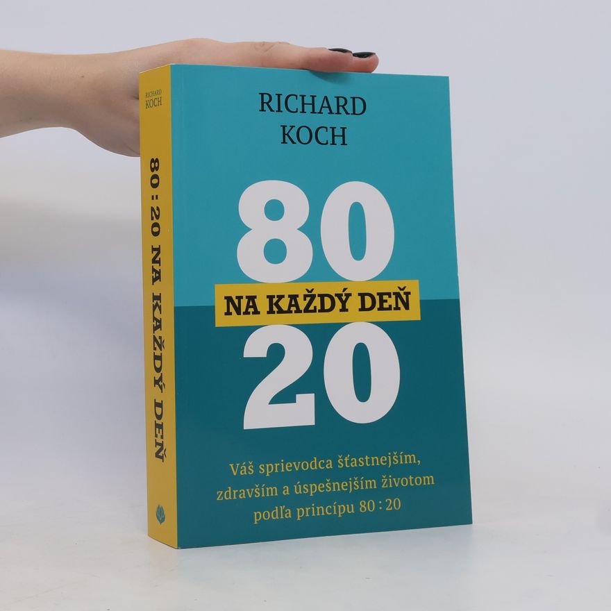 Richard Koch 80 : 20
