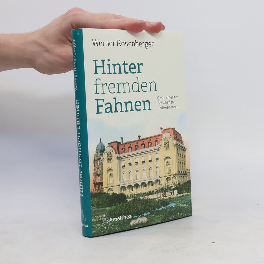 Werner Rosenberger Hinter fremden Fahnen