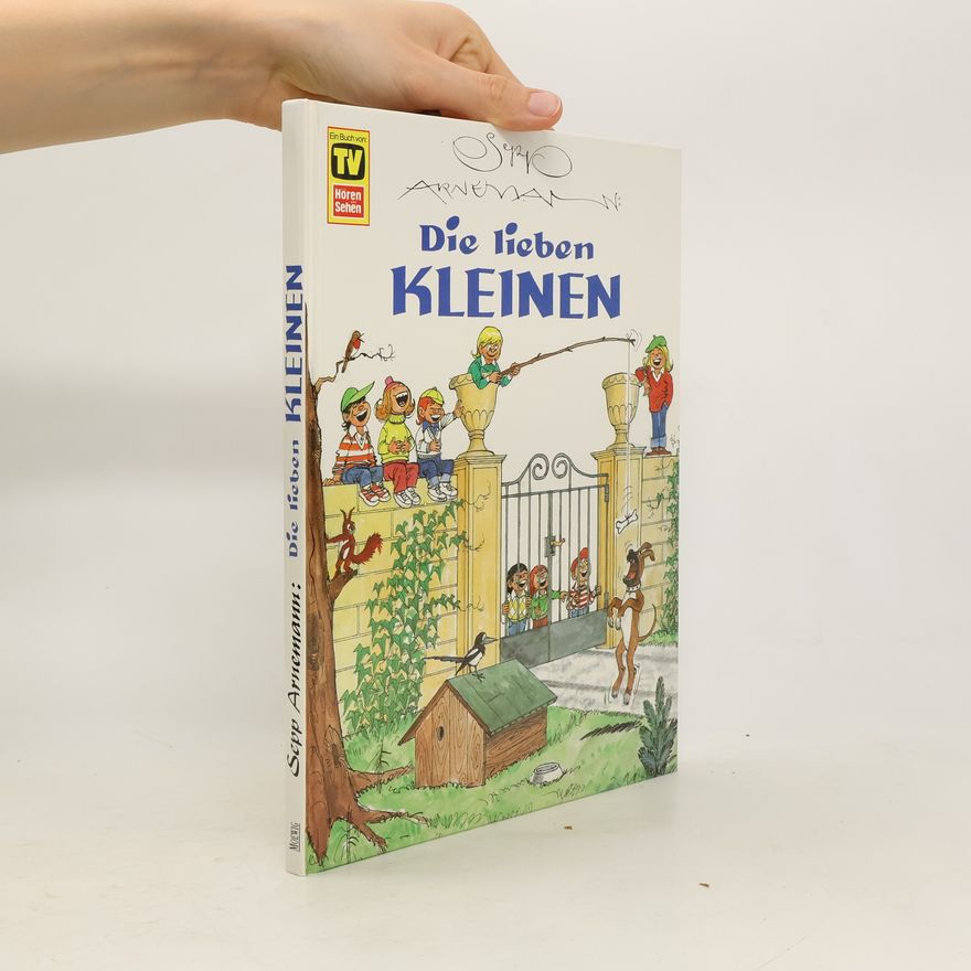 Sepp Arnemann Die lieben Kleinen