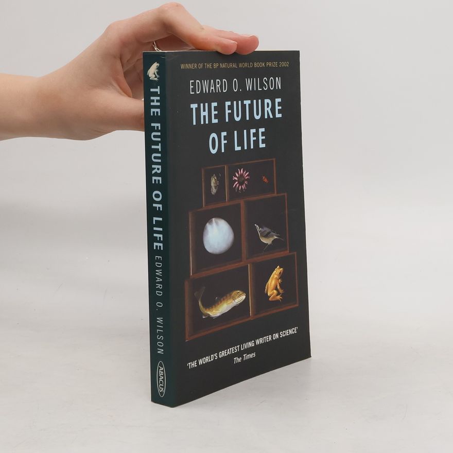 Edward O. Wilson The Future of Life