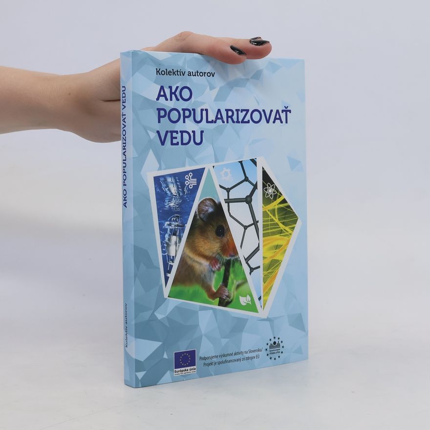 Kolektiv autorů Ako populaarizivať vedu