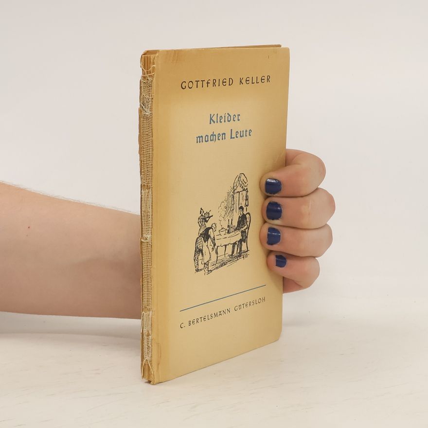 Gottfried Keller Kleider machen Leute