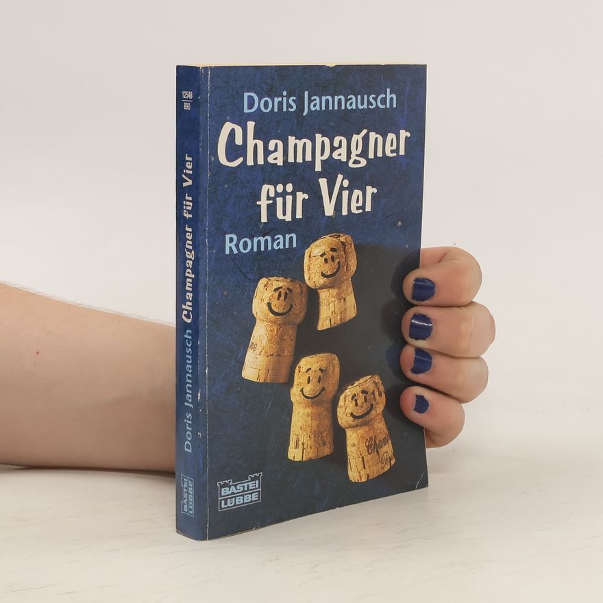 Doris Jannausch Champagner für Vier