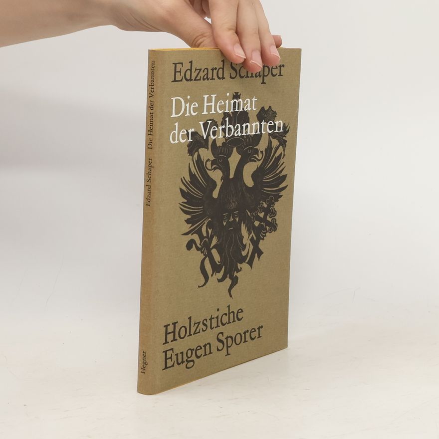 Edzard Schaper Die Heimat der Verbannten