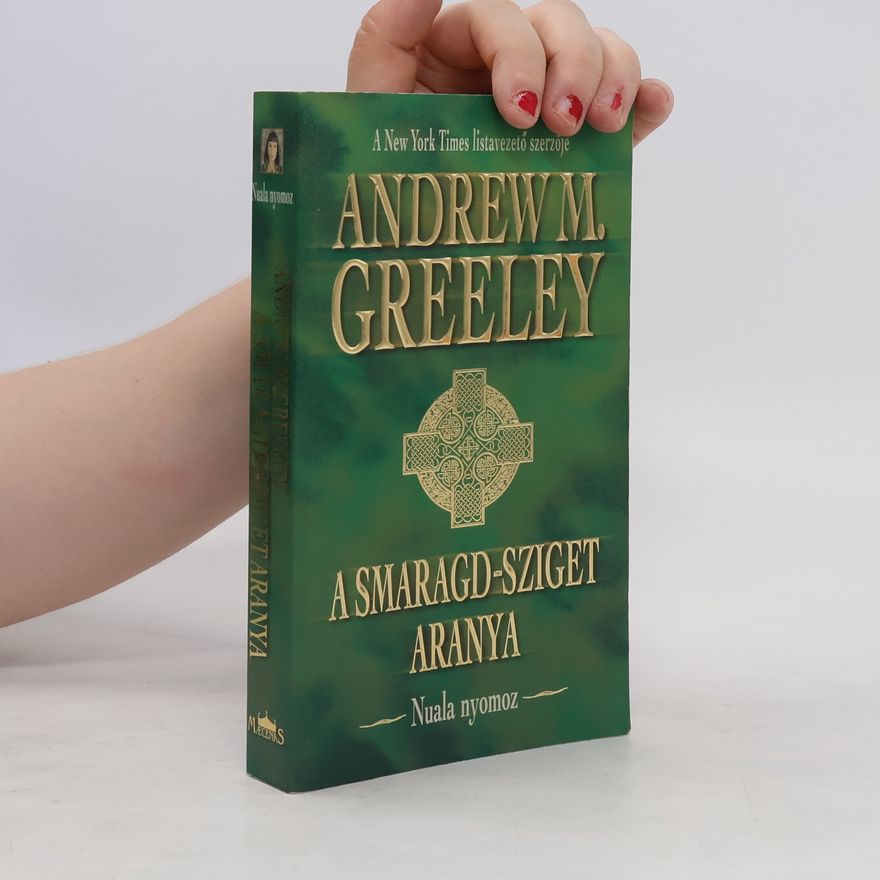 Andrew Greeley A Smaragd-sziget aranya