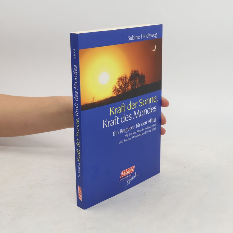 Sabine Heideweg Kraft der Sonne, Kraft des Mondes