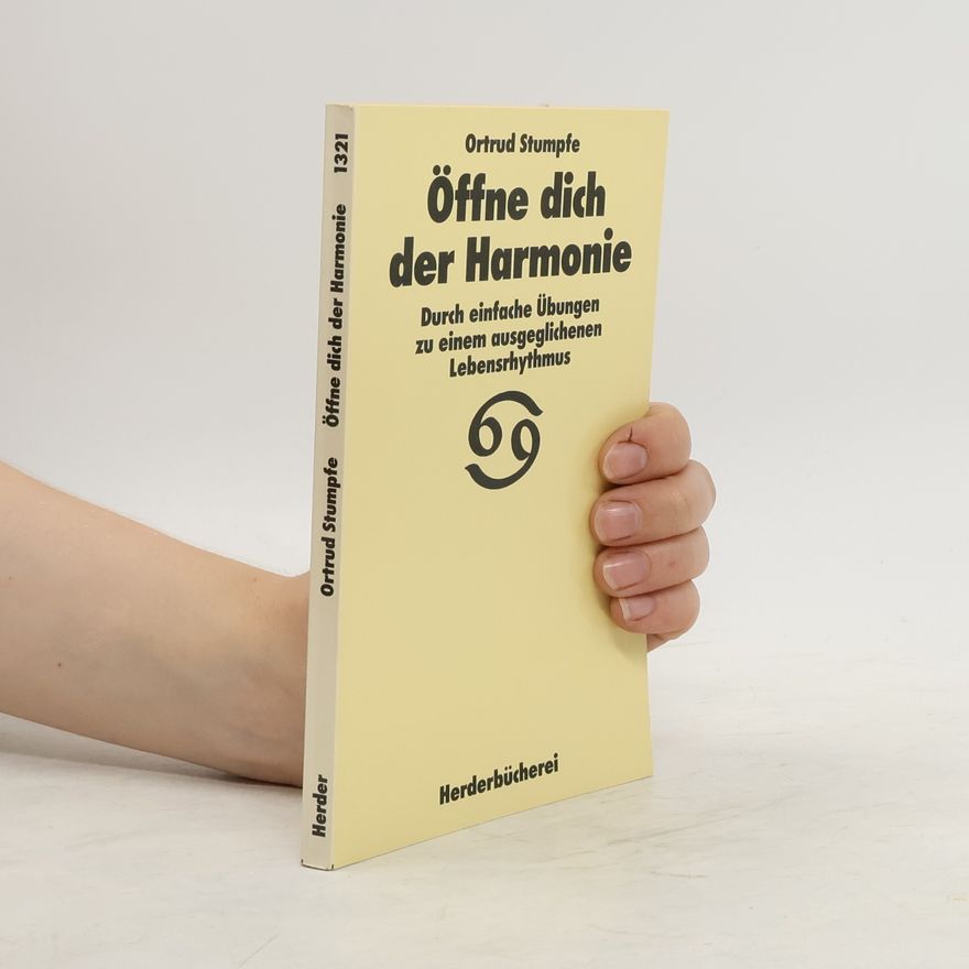Ortrud Schubart Stumpfe Öffne dich der Harmonie