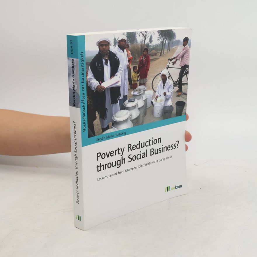 Kerstin Humberg Poverty reduction through social business?