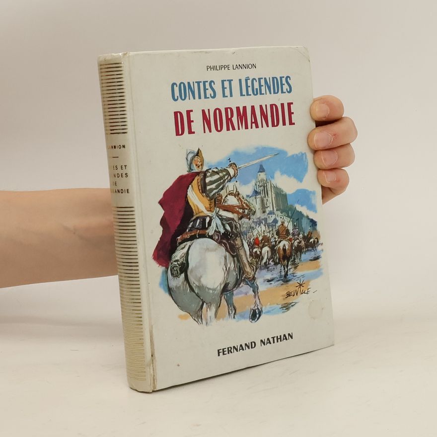 Lannion Philippe Contes et légendes de Normandie