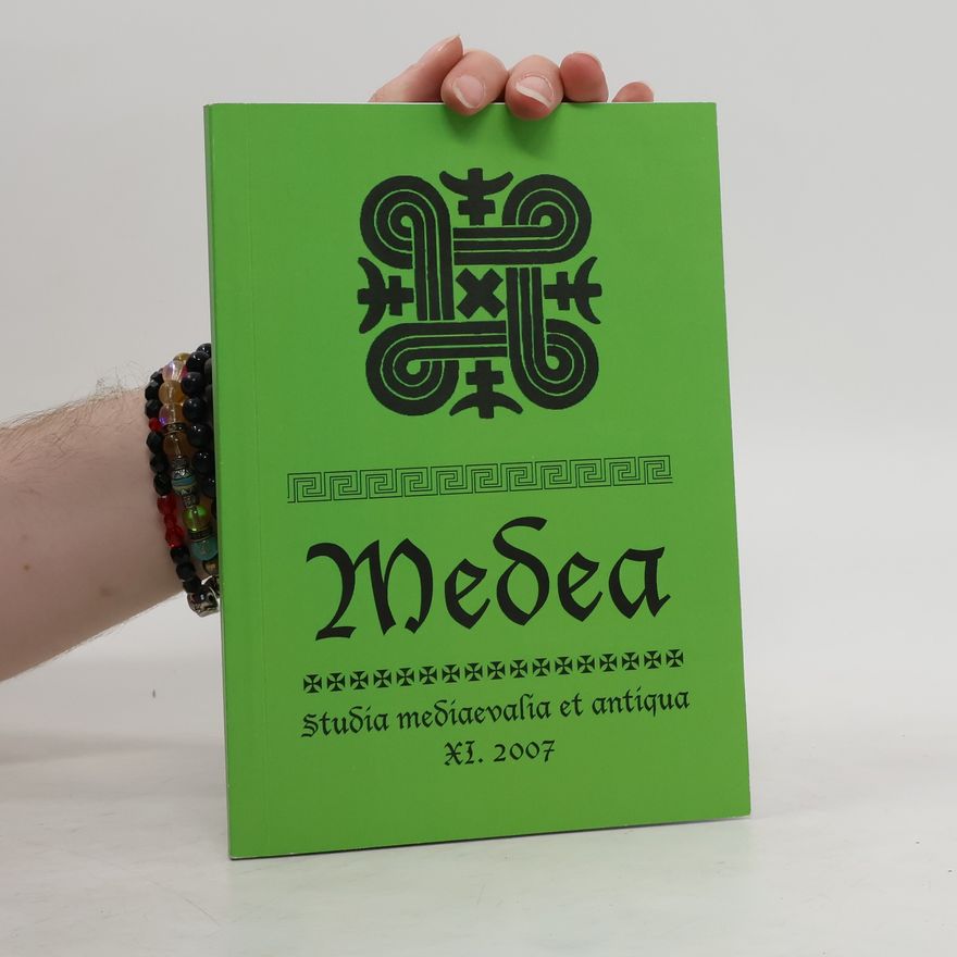 Autorenkollektiv Medea. Studia mediaevalia et antiqua