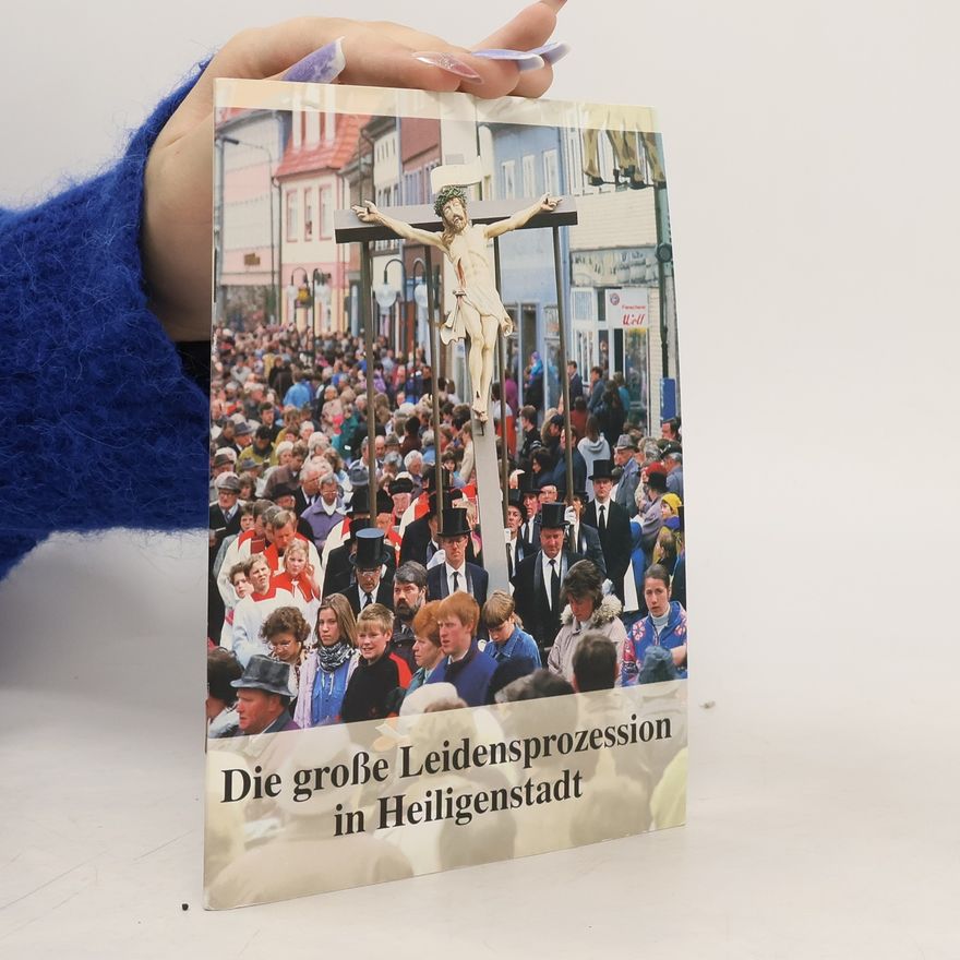Hermann Schüttel Die grosse Leidensprozession in Heiligenstadt