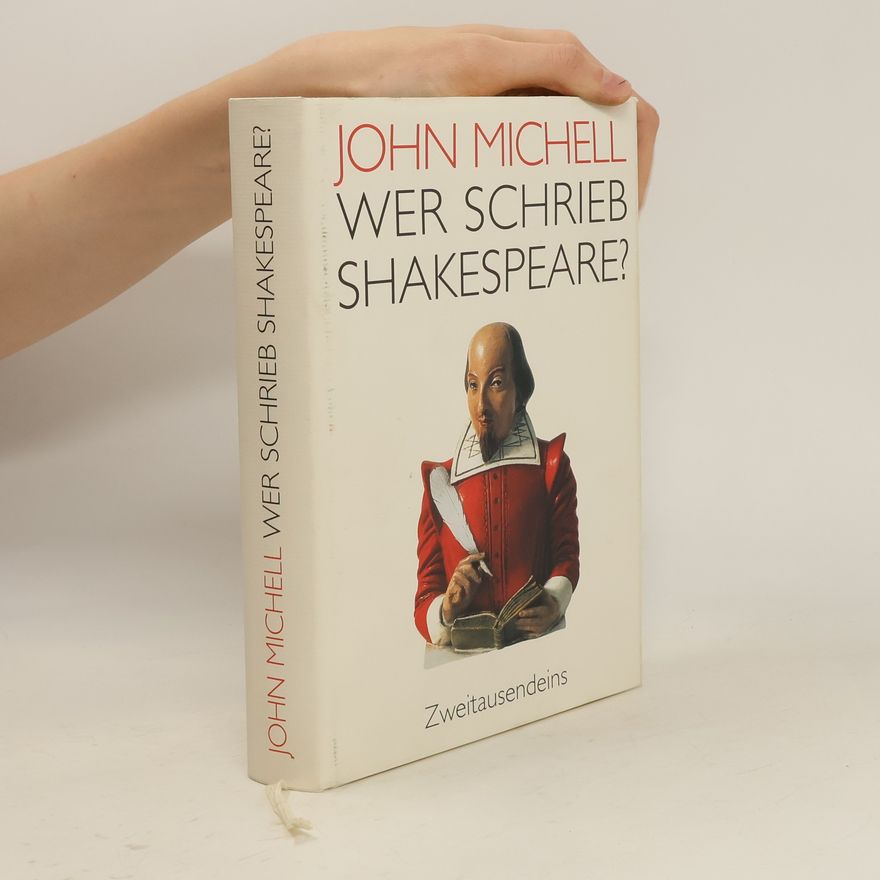John F. Michell Wer schrieb Shakespeare?