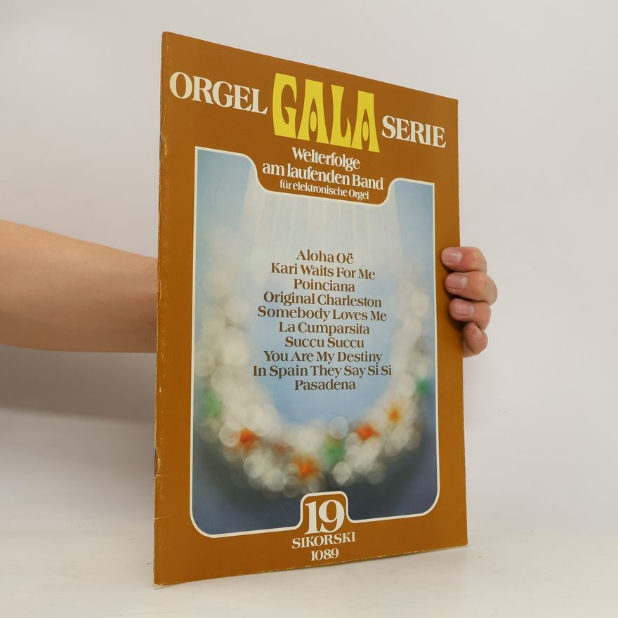 Kolektiv autorů Orgel Gala Serie. Sikorski: 19
